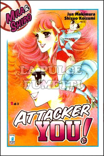 ATTACKER YOU - MILA E SHIRO - II EDIZIONE #     2